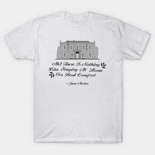 Jane Austen Home Quote Design T-Shirt